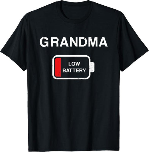 100% Cotton Grandma low battery shirt, Funny Nana Mom for women T-Shirt Hoodie Sweatshirt | PrintMintTees.com