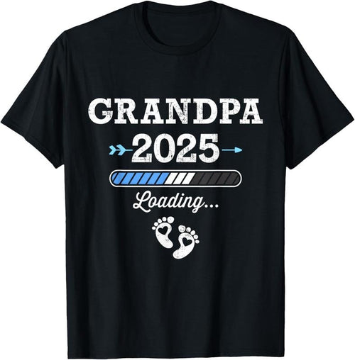 100% Cotton Grandpa 2025 loading for pregnancy announcement T-Shirt Hoodie Sweatshirt | PrintMintTees.com