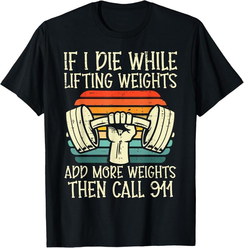 100% Cotton Gym If I Die Lifting Weighs Funny Workout Fitness T-Shirts, Hoodie, Sweatshirt