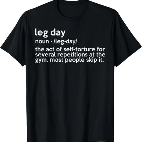 100% Cotton Gym Leg Day Definition Workout Fitness Exercise Men Women T-Shirt Hoodie, Sweatshirt | PrintMintTees.com