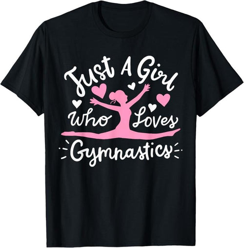 100% Cotton Gymnastics Gymnast Just A Girl Who Loves Gymnastics T-Shirt Hoodie, Sweatshirt | PrintMintTees.com