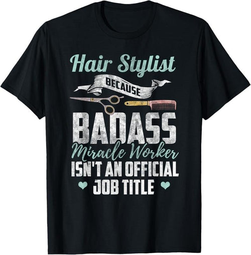 100% Cotton Hairstylist Shirt Funny Hairdresser Quote Hairstylist Gift T-Shirt Hoodie, Sweatshirt | PrintMintTees.com