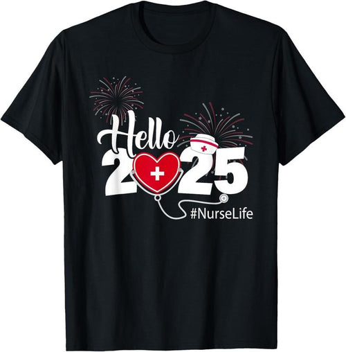 100% Cotton Hello 2025 Nurse Life Happy New Year 2025 Fireworks T-Shirt Hoodie, Sweatshirt | PrintMintTees.com