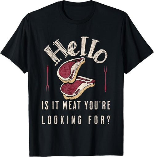 100% Cotton Hello Is It Meat You're Looking For? Funny Meat Lover T-Shirt Hoodie, Sweatshirt | PrintMintTees.com