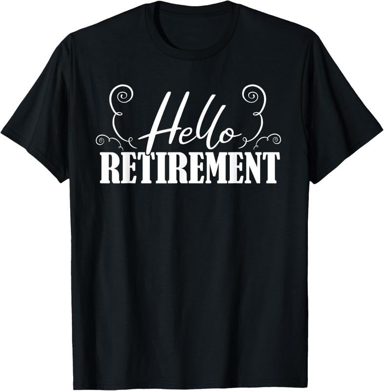 100% Cotton Hello Retirement Retired Retire Pensioner Pension Retirement T-Shirt Hoodie Sweatshirt | PrintMintTees.com