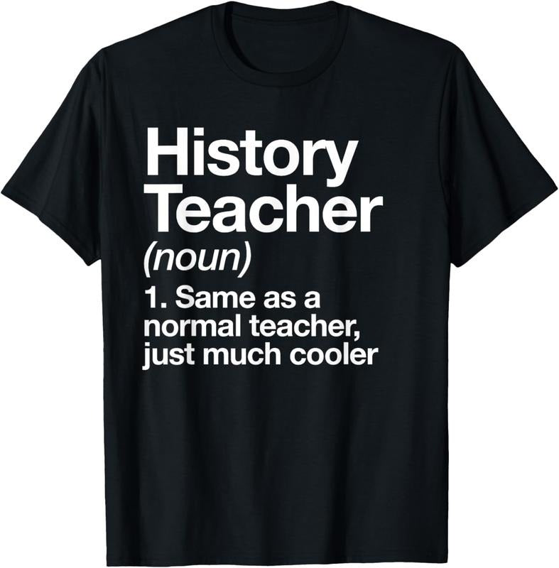 100% Cotton History Teacher Definition Funny Back To School First Day T-Shirt Hoodie, Sweatshirt | PrintMintTees.com