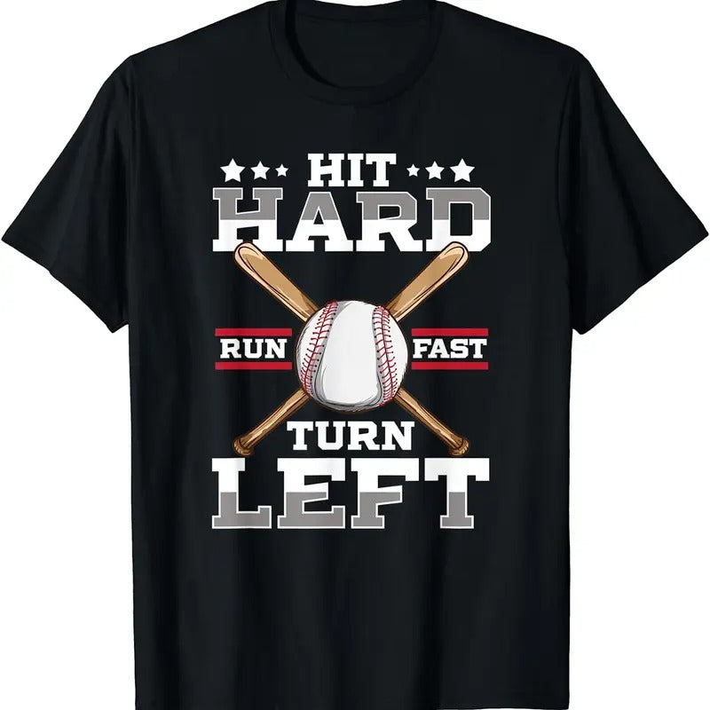 [100% Cotton]Hit Hard Run Fast Turn Left, Funny Baseball Shirts For Boys T-Shirt Hoodie Sweatshirt | PrintMintTees.com