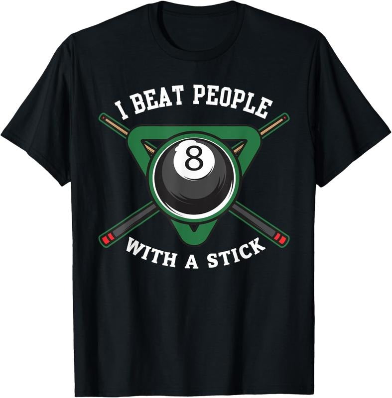 100% Cotton I Beat People Stick Billiards Shirt Ball Pool T-Shirts, Hoodie, Sweatshirt