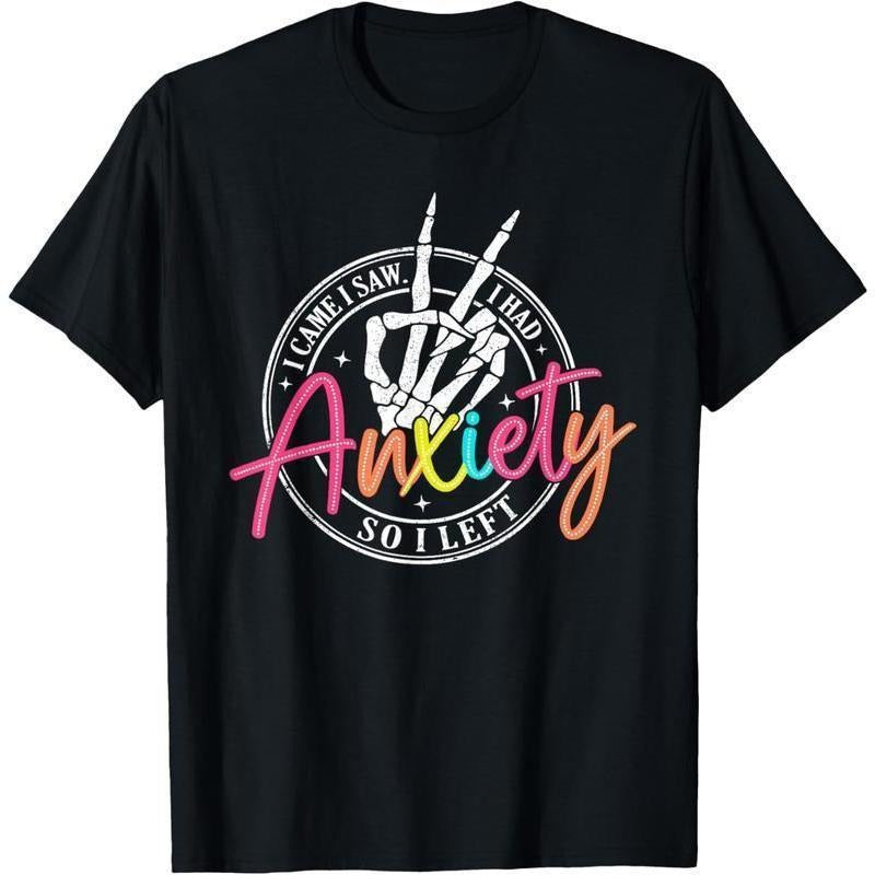 100% Cotton I Came I Saw I Had Anxiety So I Left Depression Skeleton T-Shirt style 02 Hoodie Sweatshirt | PrintMintTees.com