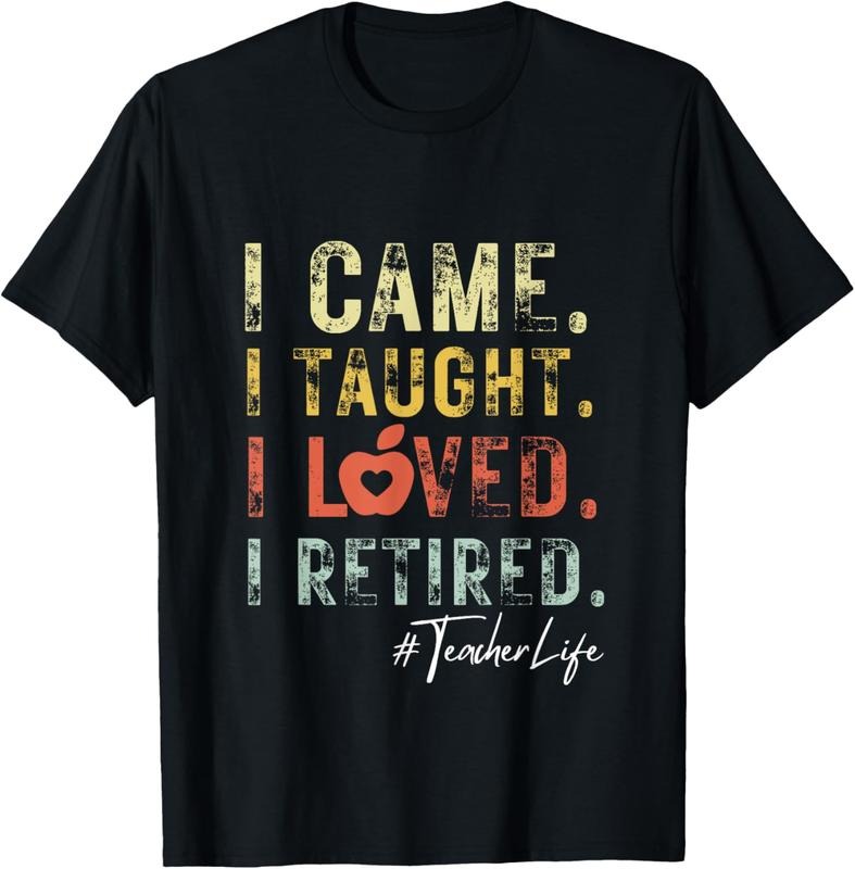100% Cotton I Came I Taught I Loved I Retired School Out Teacher Retire T-Shirts, Hoodie, Sweatshirt