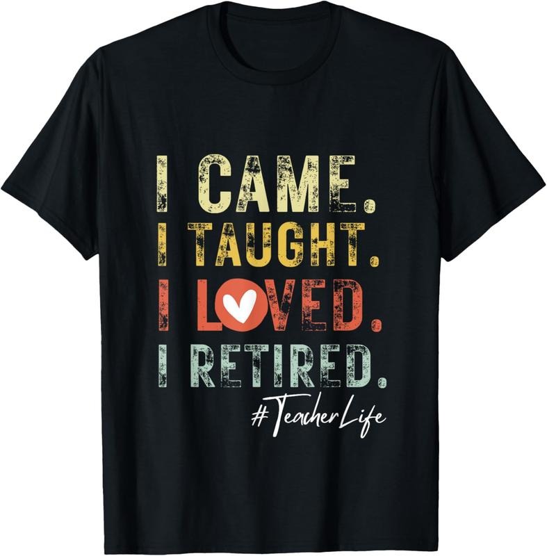 100% Cotton I Came I Taught I Loved I Retired School Out Teachers Retire T-Shirt Hoodie, Sweatshirt | PrintMintTees.com