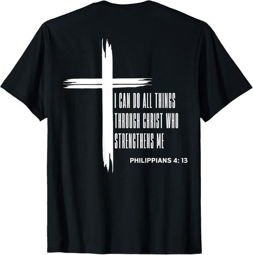 100% Cotton I Can Do All Things Through Christ Who Strengthens Me (back) T-Shirt Hoodie Sweatshirt | PrintMintTees.com