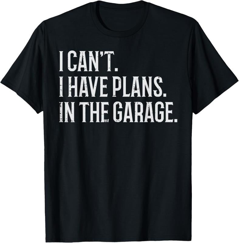 100% Cotton I Cant I Have Plans In The Garage Funny Car Mechanic Men Dad T-Shirt Hoodie Sweatshirt | PrintMintTees.com