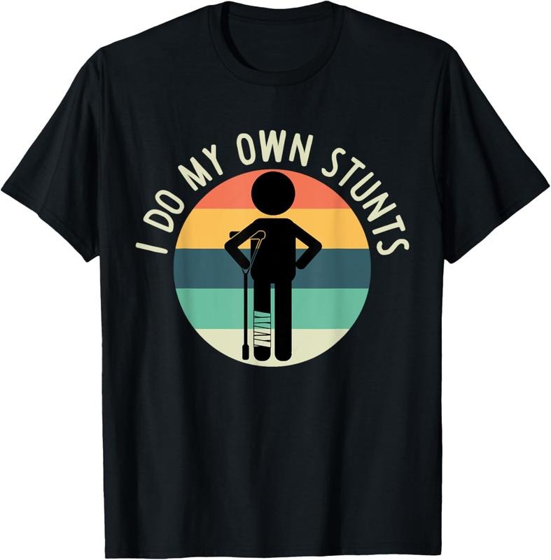 100% Cotton I Do My Own Stunts T Shirt Get Well Gift Funny Injury Leg T-Shirt Hoodie, Sweatshirt | PrintMintTees.com