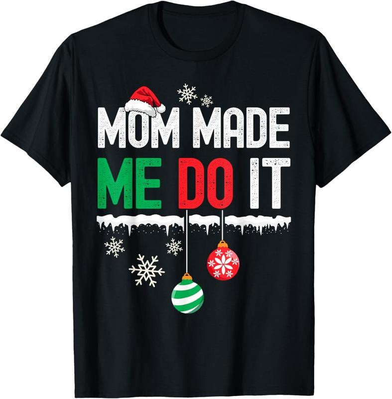 100% Cotton I Dont Do Matching Christmas Outfits Mom Made Me Do It Funny T-Shirt Hoodie Sweatshirt | PrintMintTees.com