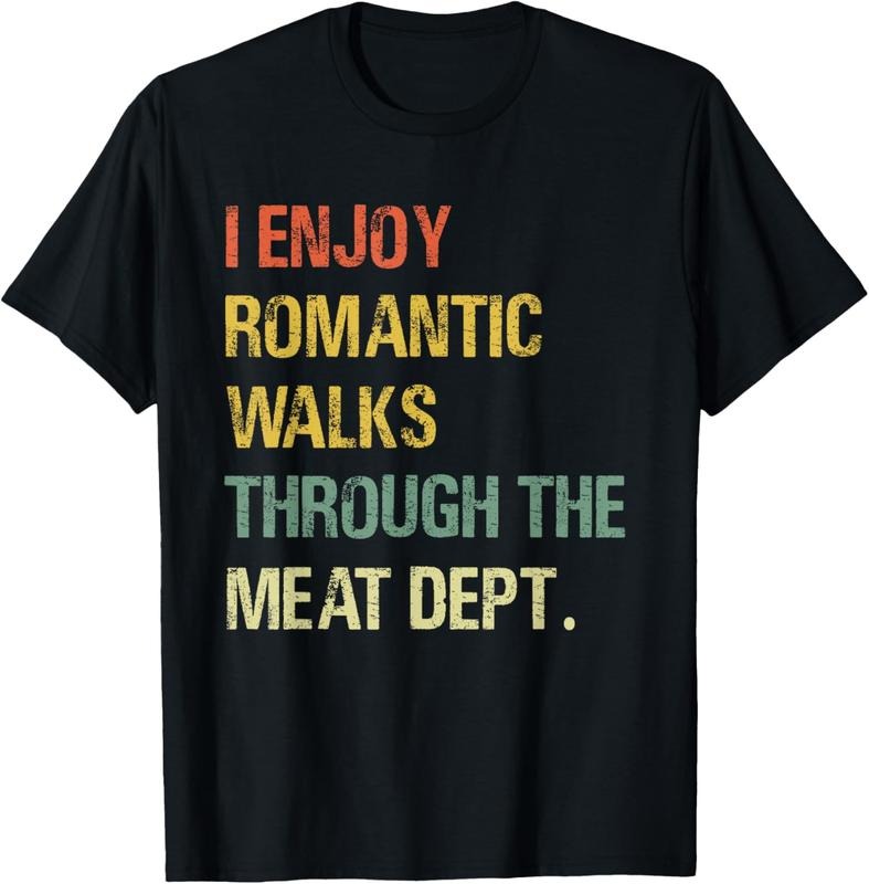 100% Cotton I Enjoy Romantic Walks Through Meat Dept Funny Retro BBQ Shirt Hoodie Sweatshirt