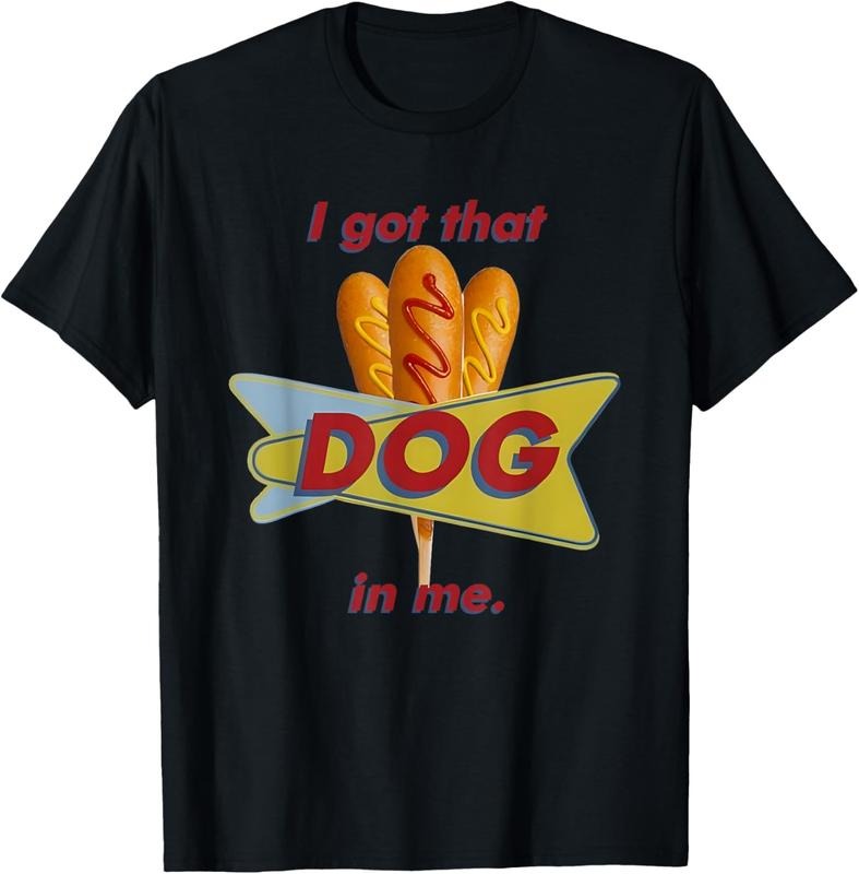 100% Cotton I Got That Corn Dog Me Shirt Hoodie Sweatshirt