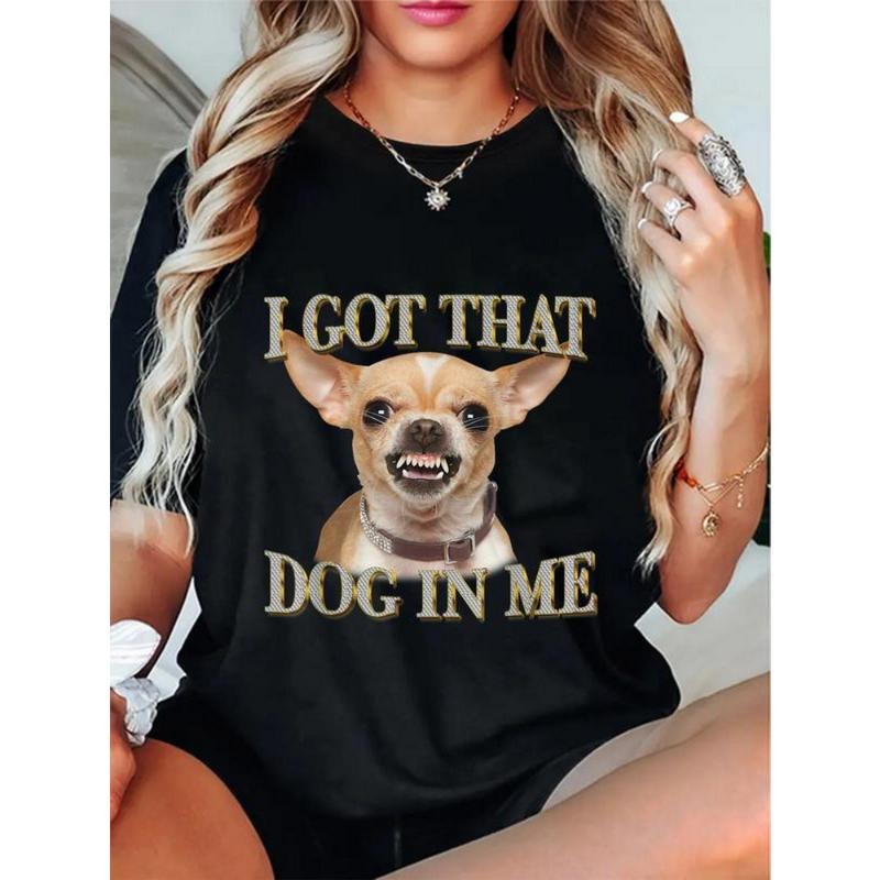 100% Cotton I Got That Dog In Me Funny Dog Chihuahua Lovers T-Shirt Hoodie Sweatshirt | PrintMintTees.com