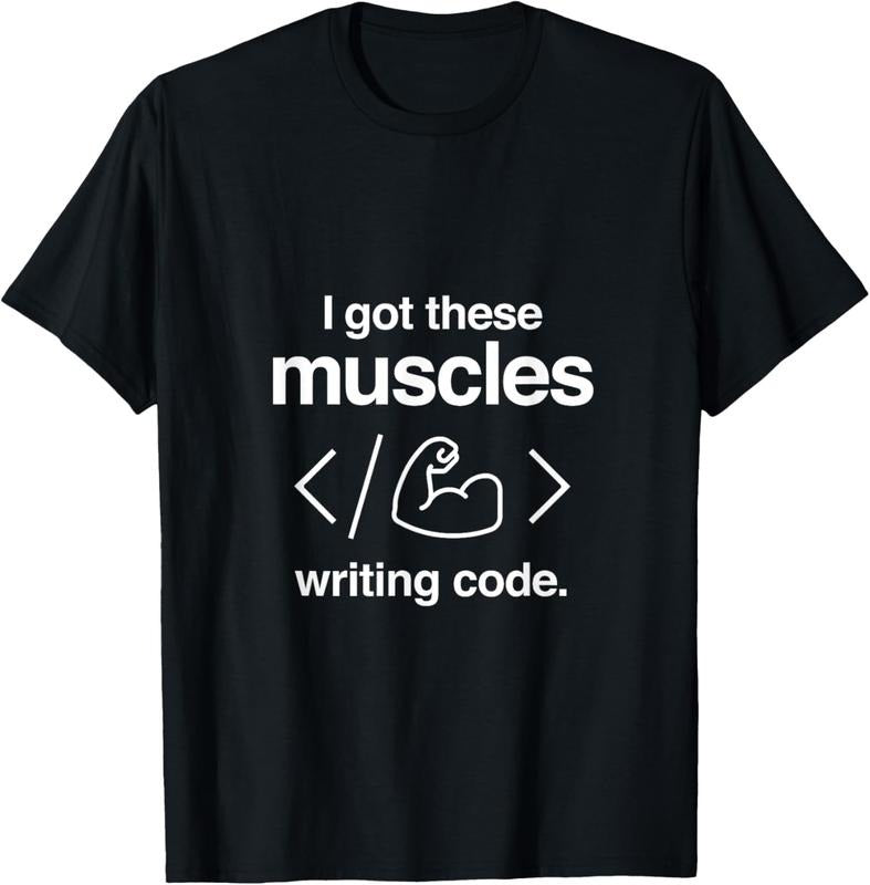 100% Cotton I Got These Muscles Writing Code Funny Computer Coder T-Shirt Hoodie Sweatshirt | PrintMintTees.com