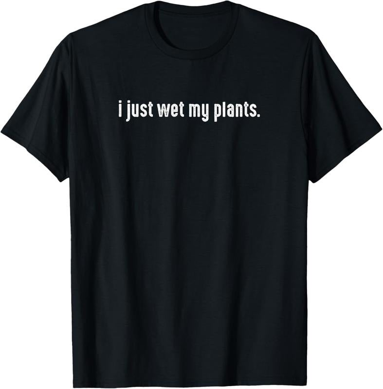 100% Cotton I Just Wet My Plants White Gardening Gardeners T-Shirts, Hoodie, Sweatshirt