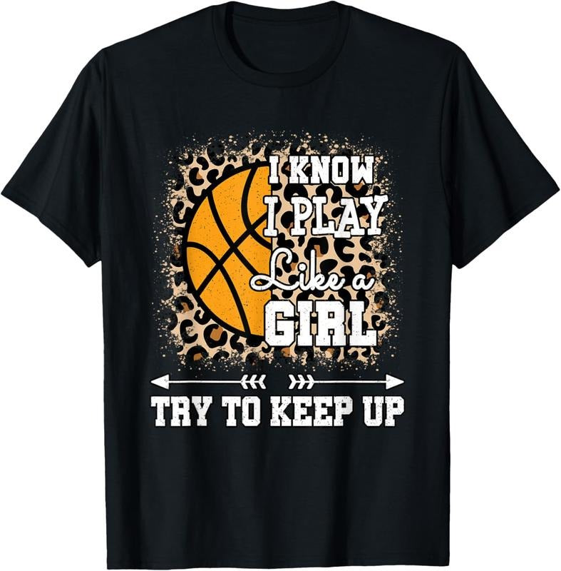 100% Cotton I Know I Play Like A Girl Cute Basketball Player Women Girls T-Shirt Hoodie Sweatshirt | PrintMintTees.com