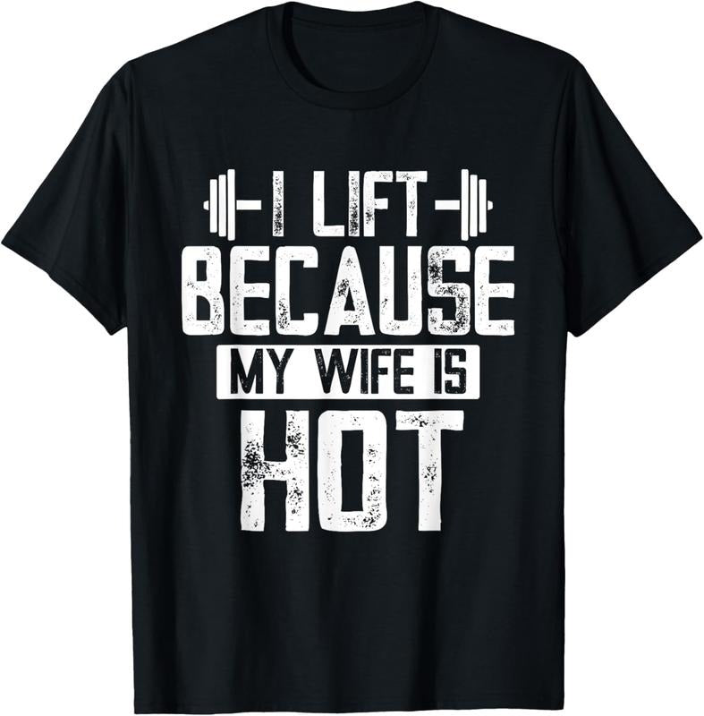 100% Cotton I Lift Because My Wife Is Hot T-Shirt Hoodie Sweatshirt | PrintMintTees.com