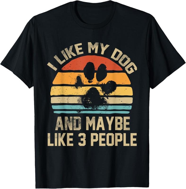100% Cotton I Like My Dog Maybe Like 3 People Quote Funny Dog Lovers T-Shirts, Hoodie, Sweatshirt