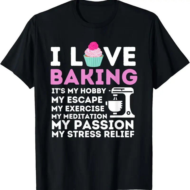 100% Cotton I Love Baking - Funny Cupcake Baker Pastry Baking Gift T-Shirt Hoodie, Sweatshirt | PrintMintTees.com