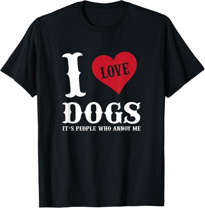 100% Cotton I Love Dogs It's People Who Annoy Me Funny t shirt Hoodie, Sweatshirt | PrintMintTees.com