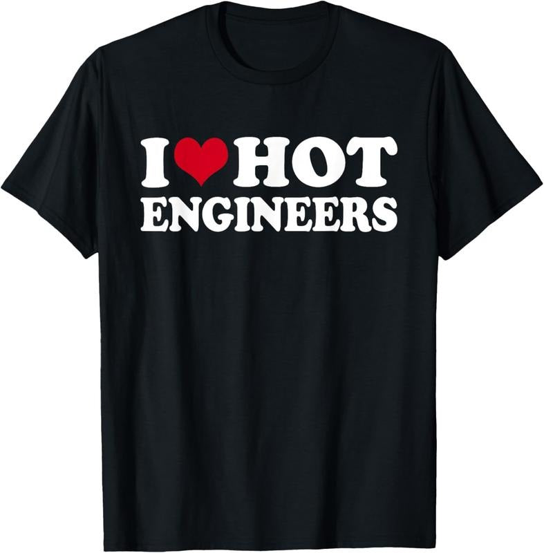 100% Cotton I Love Hot Engineers T-Shirt Hoodie, Sweatshirt | PrintMintTees.com