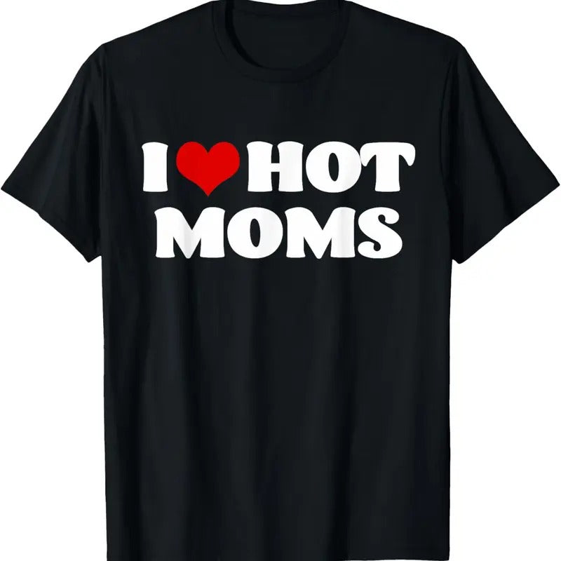100% Cotton I Love Hot Moms Red Heart Hot Mother Shirts T-Shirts, Hoodie, Sweatshirt