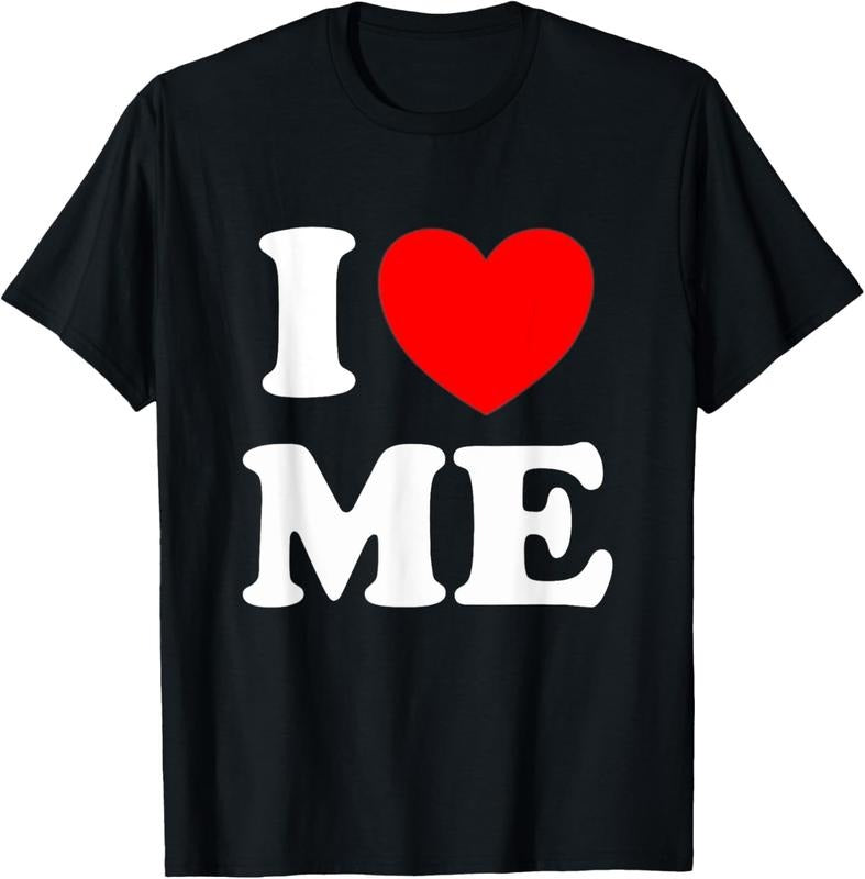 100% Cotton I Love Me Shirt I Red Heart Me I Love Me Myself And I Funny T-Shirt Hoodie Sweatshirt | PrintMintTees.com