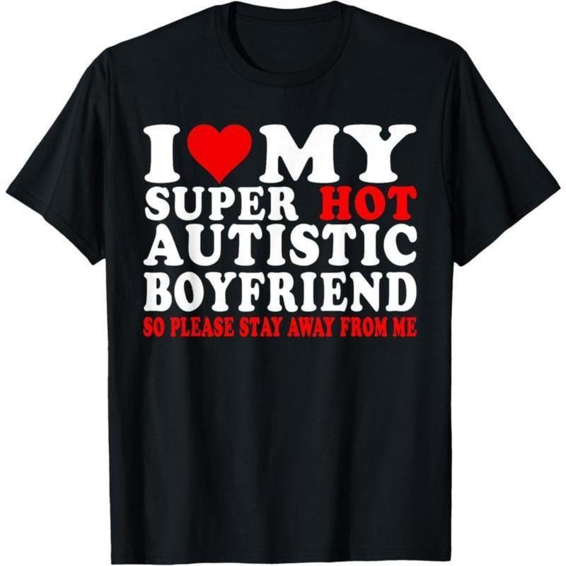 100% Cotton I Love My Autistic Boyfriend I Heart My Hot Autistic BF T-Shirt style 02 Hoodie Sweatshirt | PrintMintTees.com