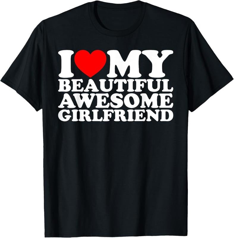 100% Cotton I Love My Beautiful Awesome Girlfriend T-Shirt Hoodie Sweatshirt | PrintMintTees.com