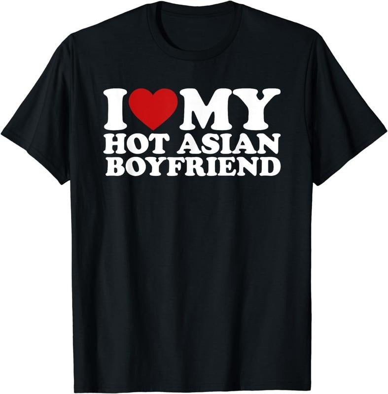 [100% Cotton]I Love My Hot Asian Boyfriend I Heart My Asian Boyfriend T-Shirt Hoodie Sweatshirt | PrintMintTees.com