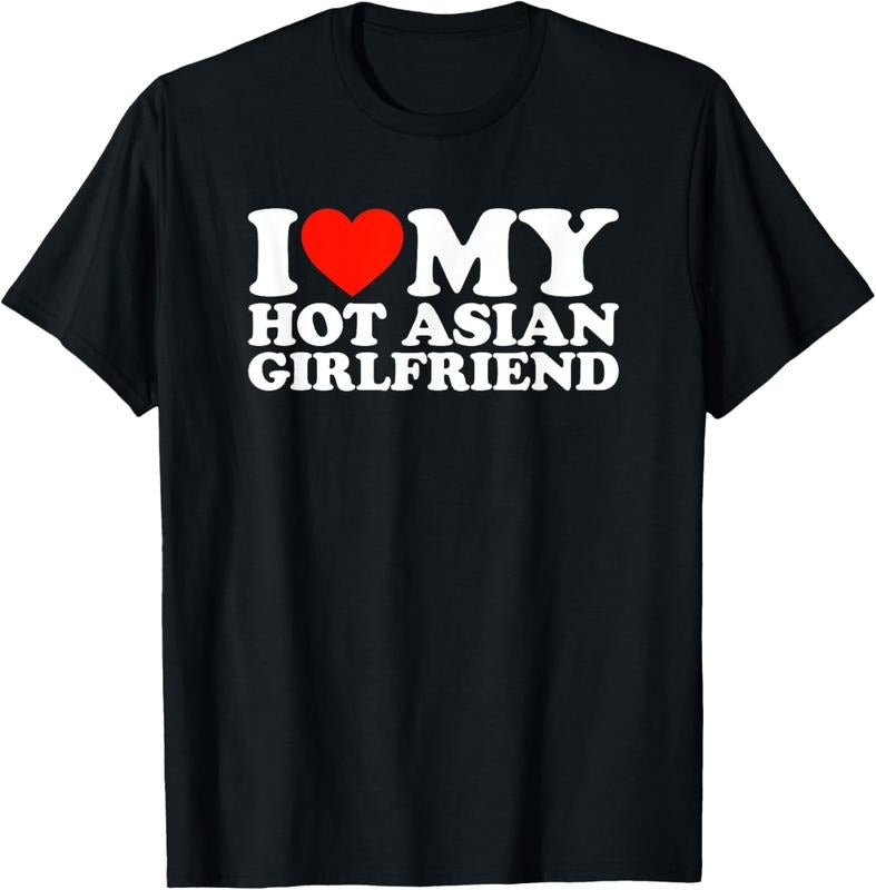 100% Cotton I Love My Hot Asian Girlfriend T-Shirt Hoodie Sweatshirt | PrintMintTees.com