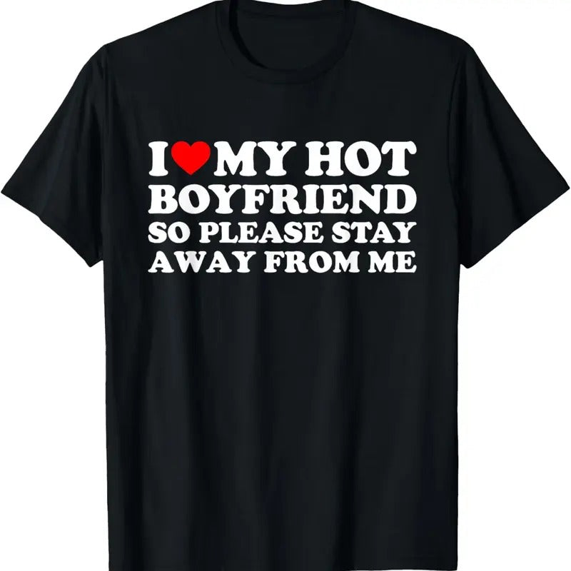 100% Cotton I Love My Hot Boyfriend T-Shirt Hoodie Sweatshirt | PrintMintTees.com