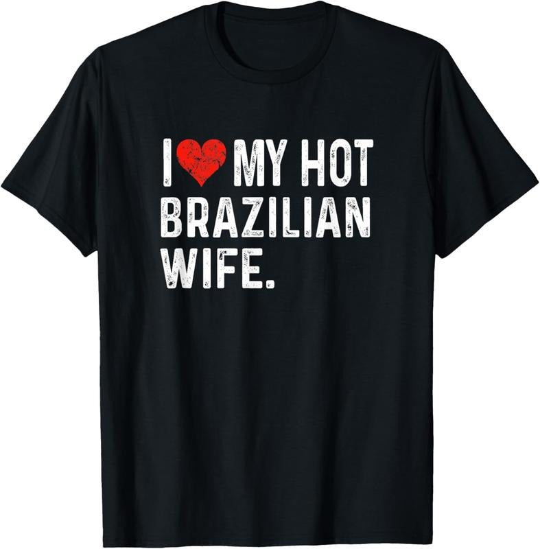 100% Cotton I Love My Hot Brazilian Wife - Distressed Heart - Brazil T-Shirt Hoodie, Sweatshirt | PrintMintTees.com