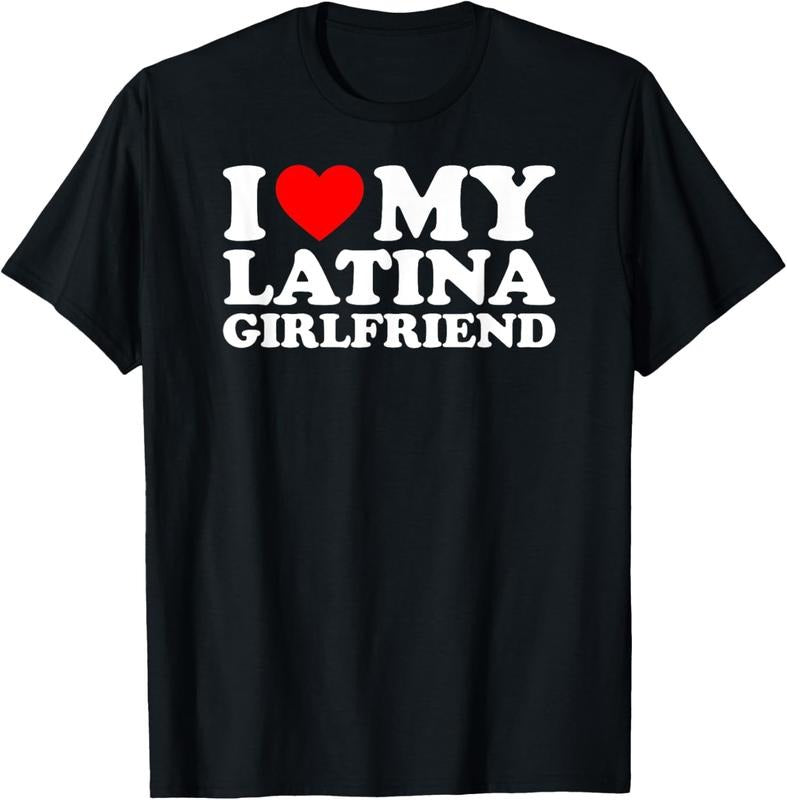 100% Cotton I Love My Latina Girlfriend T-Shirt Hoodie Sweatshirt | PrintMintTees.com