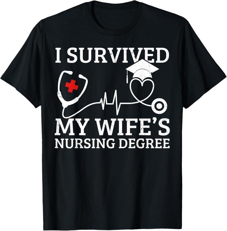 100% Cotton I Survived My Wife's Nursing Degree, Proud Husband Nurse T-Shirt Hoodie Sweatshirt | PrintMintTees.com