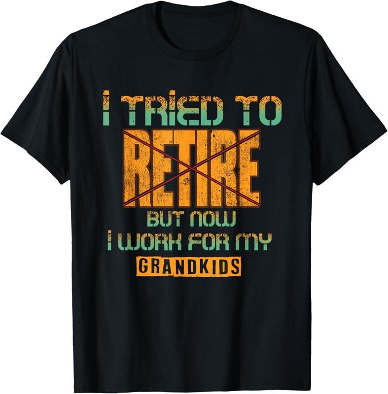 100% Cotton I Tried To Retire But Now I Work For My Grand T-Shirt Hoodie Sweatshirt | PrintMintTees.com