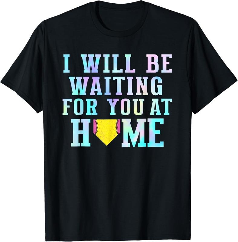 100% Cotton I Will Be Waiting You Home Softball Catcher Baseball T-Shirts, Hoodie, Sweatshirt