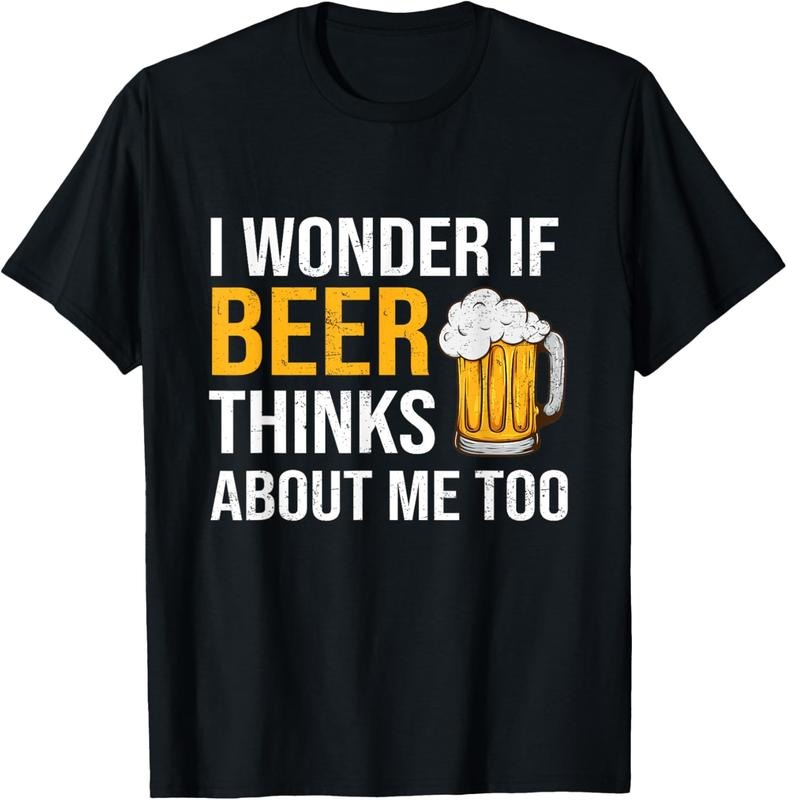 100% Cotton I Wonder If Beer Thinks About Me Too Funny Drinking Beer T-Shirts, Hoodie, Sweatshirt