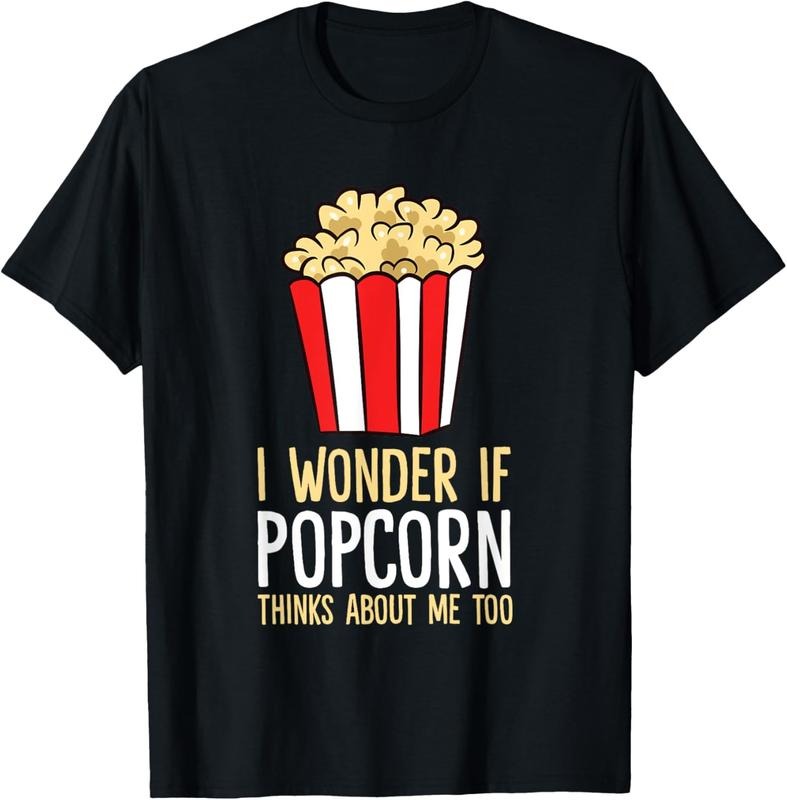 100% Cotton I Wonder If Popcorn Thinks About Me Too Popcorn Lover T-Shirt Hoodie Sweatshirt | PrintMintTees.com