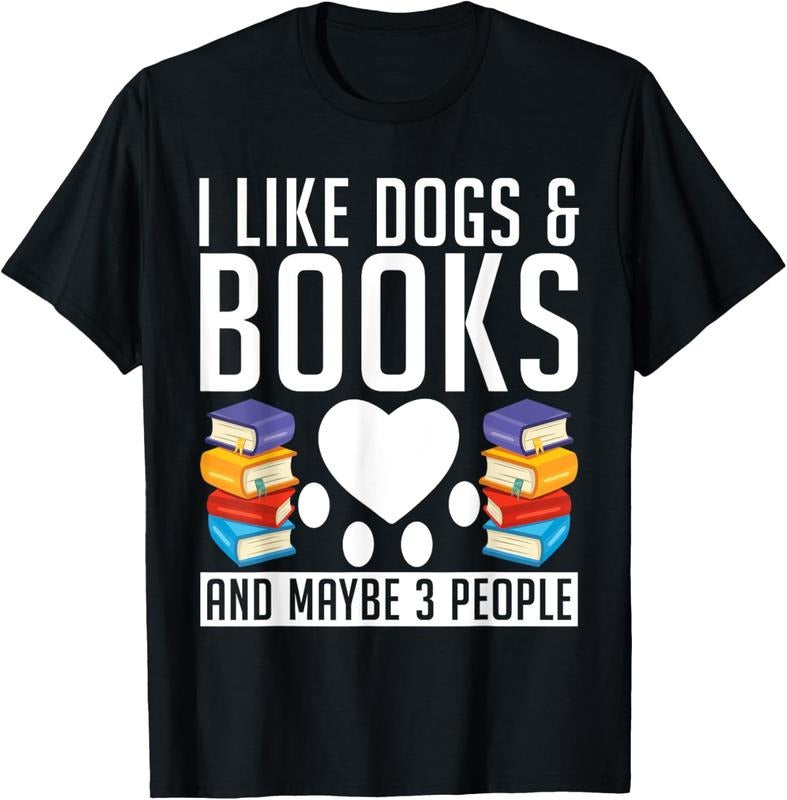 100% Cotton I Like Dogs & Books Maybe 3 People Puppy Dog Lover T-Shirts, Hoodie, Sweatshirt