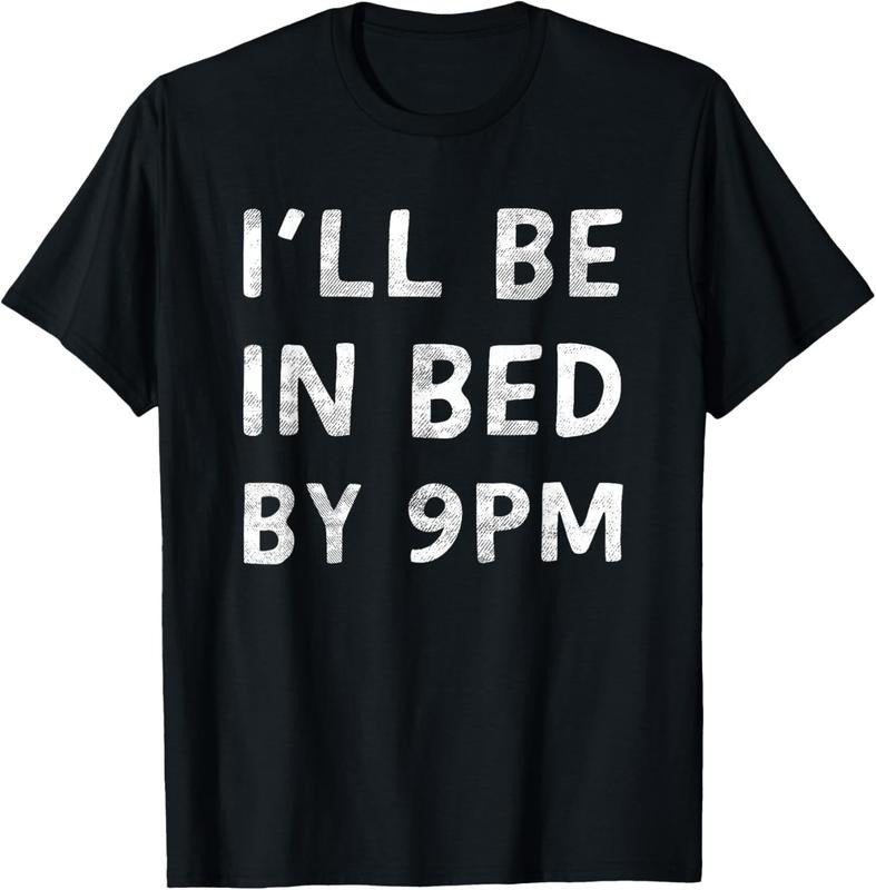 100% Cotton I'll Be In Bed By 9PM Healthy Lifestyle Quality Sleep T-Shirt Hoodie Sweatshirt | PrintMintTees.com