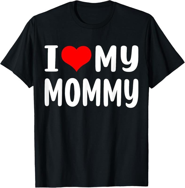 100% Cotton I love My Mommy Funny Mothers Day Gifts For Mom Mama T-Shirt Hoodie, Sweatshirt | PrintMintTees.com