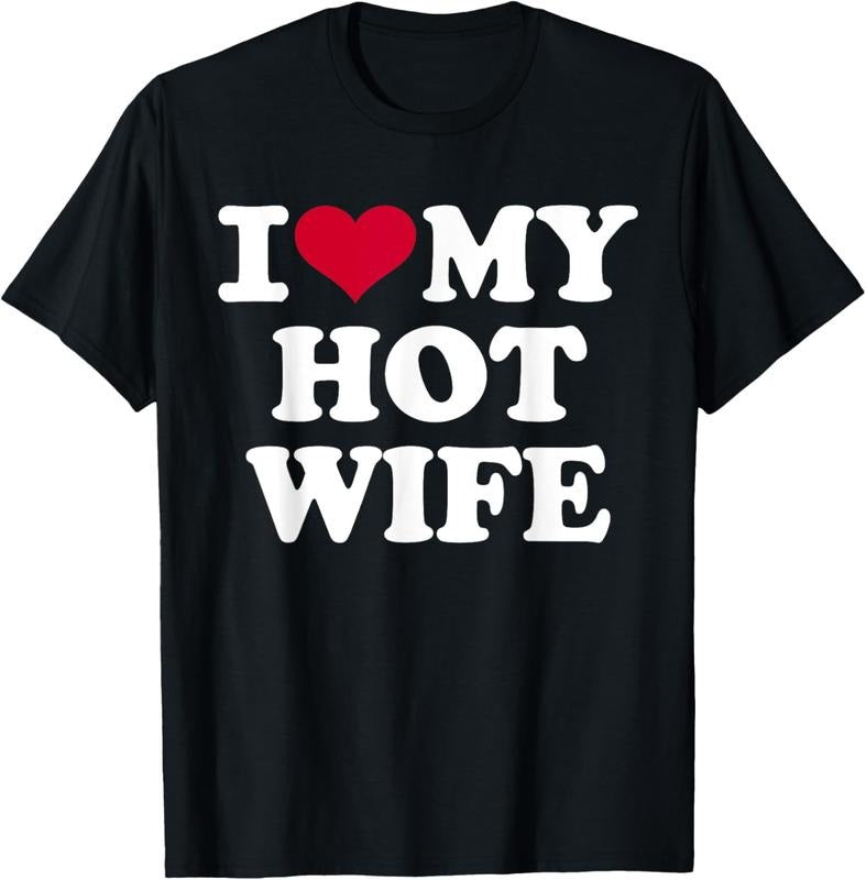100% Cotton I Love My Hot Wife T Shirtstyle{N002}2 T-Shirts, Hoodie, Sweatshirt