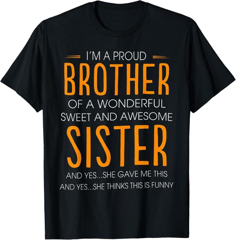 100% Cotton I'm A Proud Brother Of A wonderful Sweet And Awesome Sister T-Shirt Hoodie, Sweatshirt | PrintMintTees.com