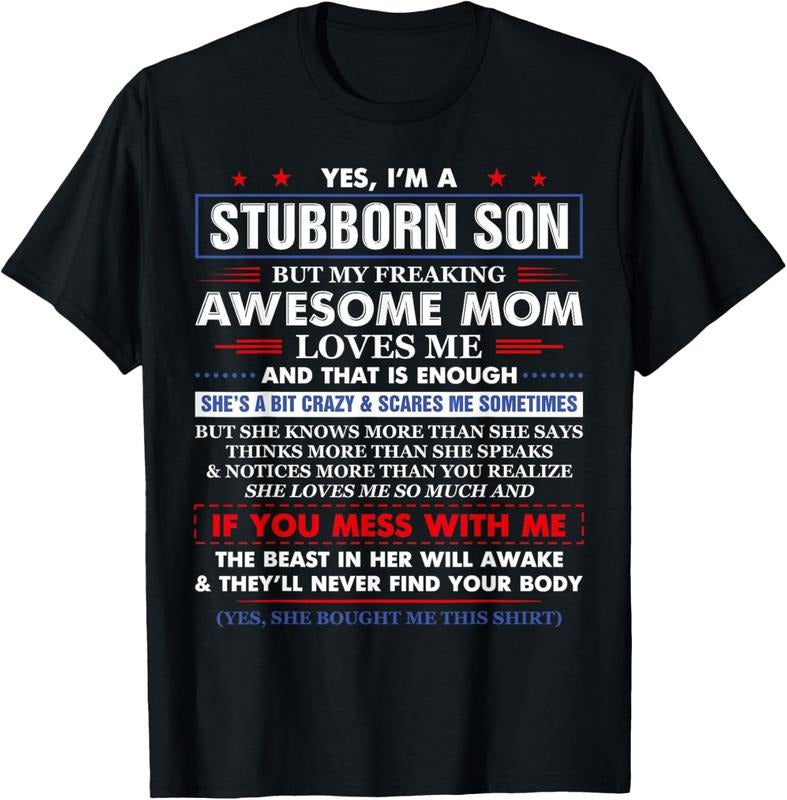 100% Cotton I'M Stubborn Son But My Awesome Mom Hilarious Funny Son Shirt Hoodie Sweatshirt